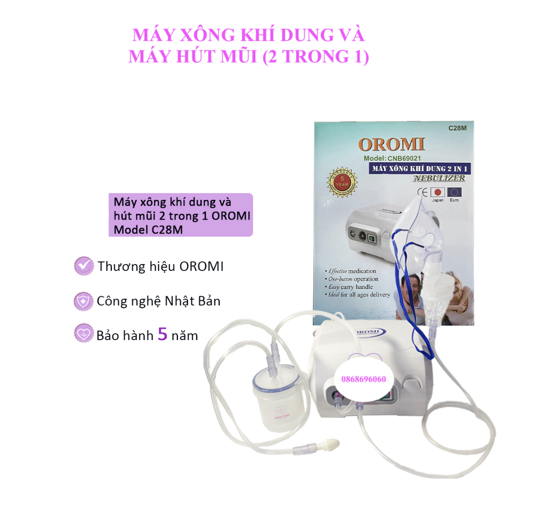 MÁY XÔNG KHÍ DUNG VÀ HÚT MŨI 2 TRONG 1 OROMI C28M CAO CẤP